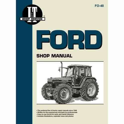 100538 | I&T Shop Manual | Ford 5640 6640 7740 7840 8240 8340 |