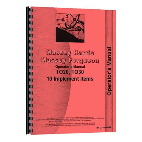 Operator's Manual - Implements fits Massey Ferguson TE20 TO20 TO30 Operator's Manual - Implements fits Massey Ferguson TE20 TO20 TO30