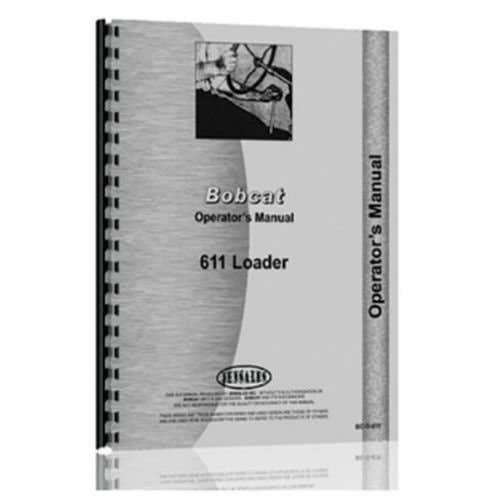 Operator's Manual fits Bobcat 611 Operator's Manual fits Bobcat 611