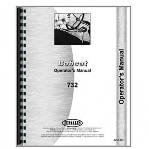 Operator's Manual fits Bobcat 732 Operator's Manual fits Bobcat 732