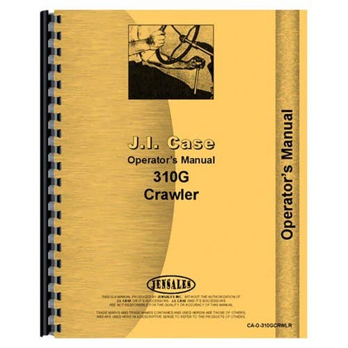 Operator's Manual fits Case 310G 310G Operator's Manual fits Case 310G 310G