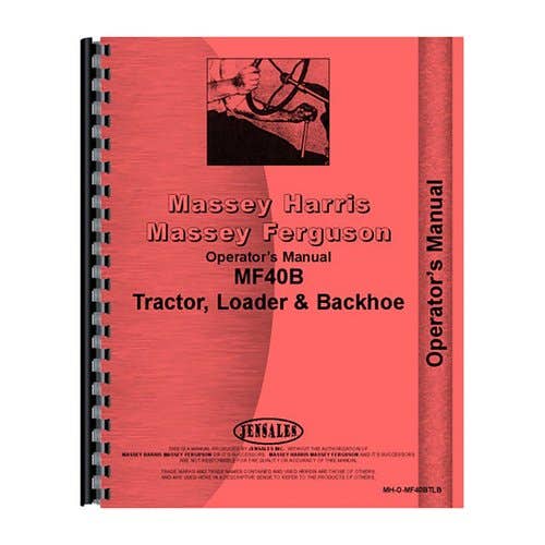 Operator's Manual fits Massey Ferguson 40B 40B Operator's Manual fits Massey Ferguson 40B 40B