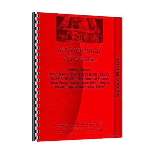 Service Manual - Injection Pump fits International B250 B275 B276 TD5 3414 3444 BC144 BD154 BD144 3414 3444 Service Manual - Injection Pump fits International B250 B275 B276 TD5 3414 3444 BC144 BD154 BD144 3414 3444