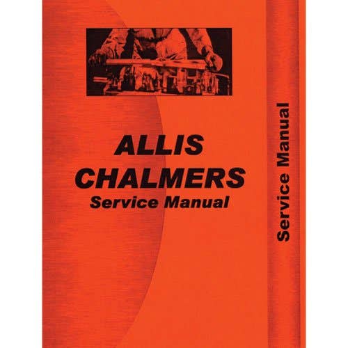 Service Manual fits Allis Chalmers 210 220 Service Manual fits Allis Chalmers 210 220