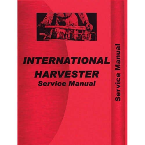 116783 | Service Manual | International | Farmall | IH D361 D407 DT361 DT407 TD15B TD15B 815 915 |