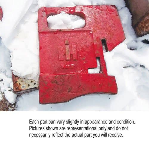 499323 | Suitcase Weight | International | Farmall | IH Hydro 70 Hydro 84 Hydro 86 Hydro 100 Hydro 186 258 268 274 284 385 433 434 454 464 474 484 544 585 633 656 664 666 674 684 685 686 733 766 784 786 826 884 885 886 966 986 |  | 71200C1 | 383393R2